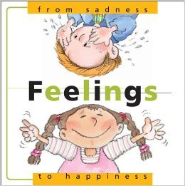 Feelings: From Sadness to Happiness (From... to, #3)