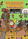 The Brave Astonishing Marvelous Dazzling Outstanding Spectacular Invincible (and Hungry) Rubberband Boy [Rubberband Boy, Book 2]