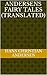 Andersens Fairy Tales (Translated) (Norwegian Edition)