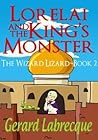 Lorelai and The King's Monster (The Wizard Lizard, Book 2)