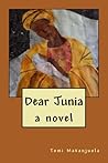 Dear Junia by Tomi Makanjuola