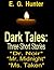 Dark Tales: Three Short Stories