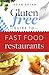 The Gluten Free Fast Food G...