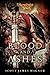 Blood and Ashes: A Foreworl...