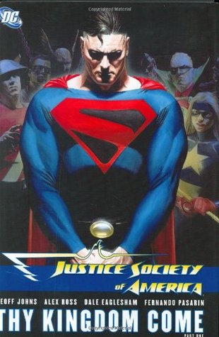 Justice Society of America, Vol. 2: Thy Kingdom Come, Vol. 1 (Hardcover)
