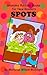 Spots (Grandma Bubbles Books for New Readers)
