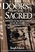 Doors to the Sacred: A Hist...