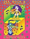 Sex, Rock n Roll & Op. Illusions