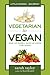 Vegetarian to Vegan