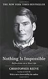 Nothing Is Impossible: Reflections on a New Life Nothing Is Impossible: Reflections on a New Life