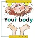 Your Body: From Head to Toe
