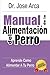 Manual de La Alimentacion del Perro (Spanish Edition)