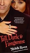 Tall, Dark & Fangsome