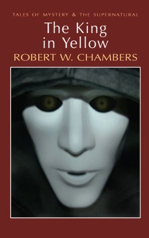 The King in Yellow (Tales of Mystery & The Supernatural)