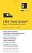 Ems Field Guide: Basic & Intermediate Version (Informed)