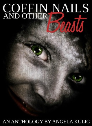 Coffin Nails and Other Beasts