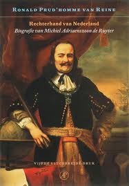 Rechterhand van Nederland: biografie van Michiel Adriaenszoon de Ruyter (Hardcover)