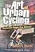 The Art of Urban Cycling: L...