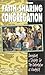 The Faith-Sharing Congregation: Developing a Strategy for the Congregation as Evangelist