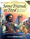 Some Friends to Feed: The Story of Stone Soup Some Friends to Feed: The Story of Stone Soup