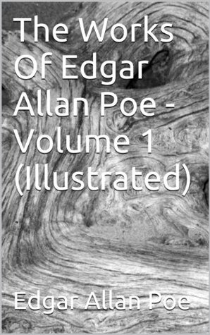 The Works Of Edgar Allan Poe - Volume 1