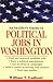 An Insider's Guide to Political Jobs in Washington