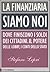 La finanziaria siamo noi by Stefano Lepri