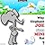 Why Elephant JOE Fears MINI Rat? (Classic Tales for Children's Picture Books) - For Preschool and Kindergarten age 4-8 with the Motto