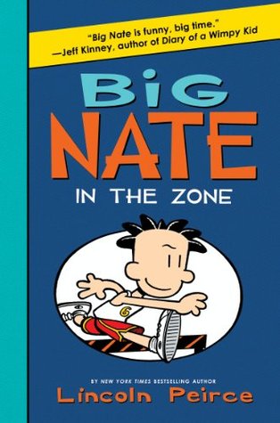 Big Nate: In the Zone (Kindle Edition)
