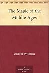 The Magic of the Middle Ages