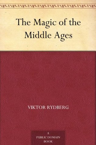 The Magic of the Middle Ages (Kindle Edition)