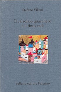 Il calzolaio quacchero e il finto cadì (Paperback)