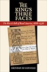 The King's Three Faces by Brendan McConville