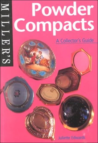Miller's: Powder Compacts: A Collector's Guide (Miller's Collector's Guides)