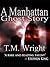 A Manhattan Ghost Story by T.M. Wright