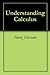 Understanding Calculus