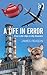 A Life in Error: From Little Slips to Big Disasters