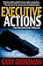 Executive Actions by Gary Grossman