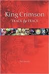 In the Court of King Crimson by Sid Smith
