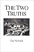 The Two Truths by Guy Newland