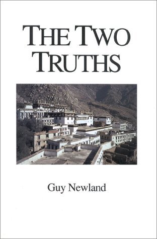 The Two Truths: In the Madhyamika Philosophy of the Gelukba Order of Tibetan Buddhism (Studies in Indo-Tibetan Buddhism)