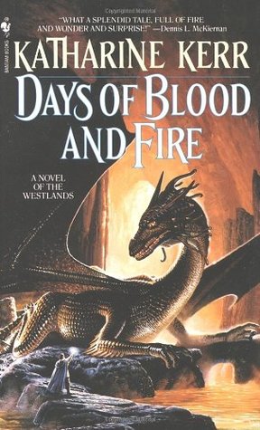 Days of Blood and Fire (Deverry, #7; The Westlands, #3)