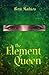 The Element Queen