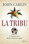 La tribu: El fútb...