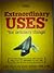 Extraordinary Uses For Ordinary Things