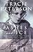 Ashes and Ice (Yukon Quest,...