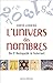 L'Univers des nombres De l'Antiquité à Internet