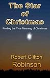 The Star of Christmas by Robert Clifton Robinson