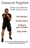 Classical Pugilism - What every Martial Artist should know