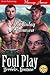 Foul Play (Merricks, Montan...